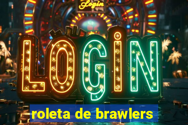 roleta de brawlers